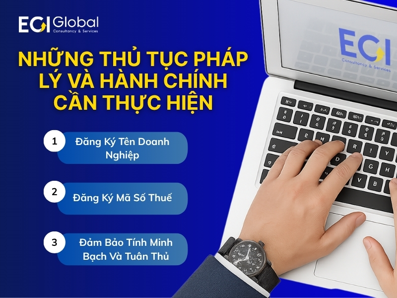 nhung-thu-tuc-phap-ly-va-hanh-chinh-can-thuc-hien