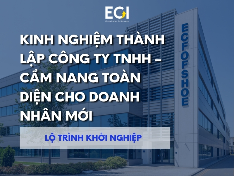kinh-nghiem-thanh-lap-cong-ty-tnhh-cam-nang-toan-dien-cho-doanh-nhan-moi