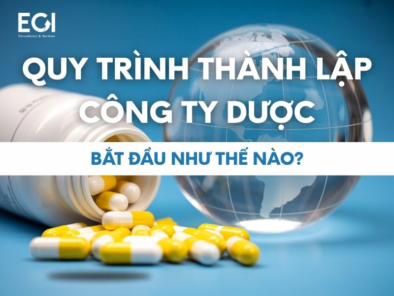 quy-trinh-thanh-lap-cong-ty-duoc-bat-dau-nhu-the-nao