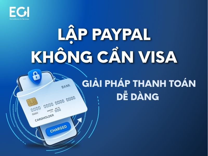 lap-paypal-khong-can-visa-giai-phap-thanh-toan-de-dang