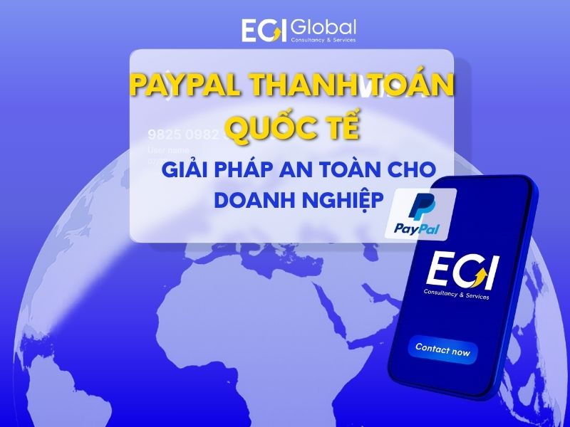 paypal-thanh-toan-quoc-te-giai-phap-an-toan-cho-doanh-nghiep