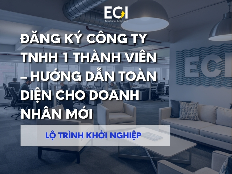 dang-ky-cong-ty-tnhh-1-thanh-vien-huong-dan-toan-dien-cho-doanh-nhan-moi