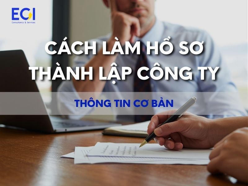 cach-lam-ho-so-thanh-lap-cong-ty-thong-tin-co-ban
