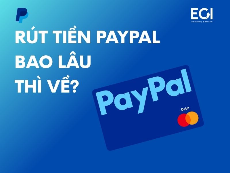 rut-tien-paypal-bao-lau-thi-ve