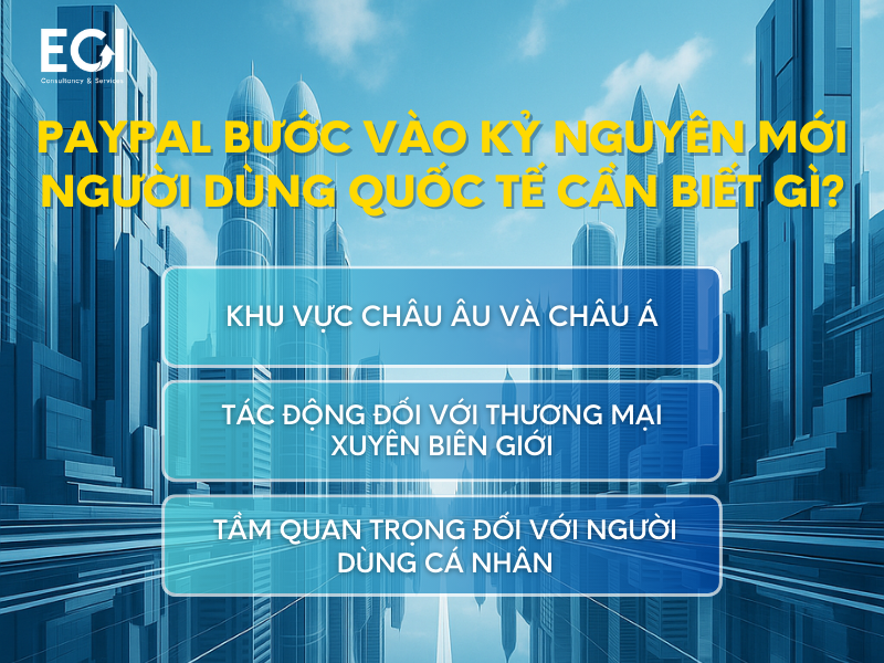 paypal-buoc-vao-ky-nguyen-moi-nguoi-dung-quoc-te-can-biet-gi