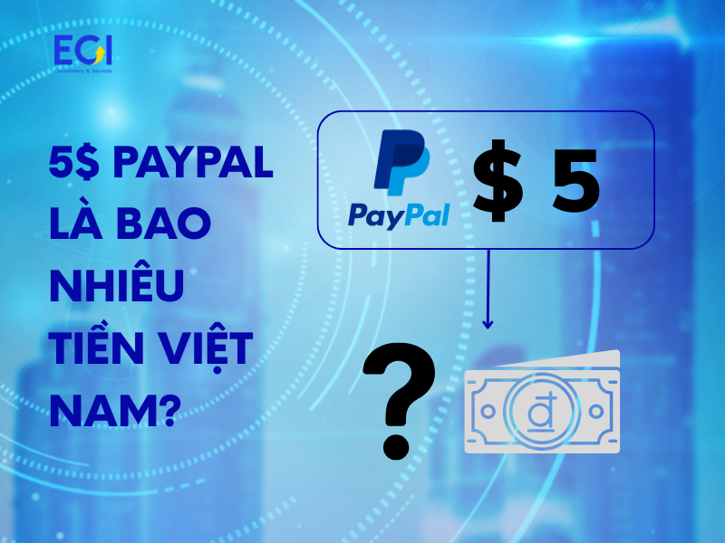 5-paypal-la-bao-nhieu-tien-viet-nam