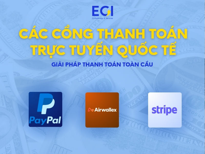 cac-cong-thanh-toan-truc-tuyen-quoc-te-giai-phap-thanh-toan-toan-cau-cho-doanh-nghiep-hien-dai