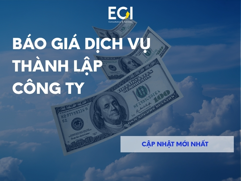 bao-gia-dich-vu-thanh-lap-cong-ty-cap-nhat-moi-nhat-ve-chi-phi-va-quy-trinh-thanh-lap