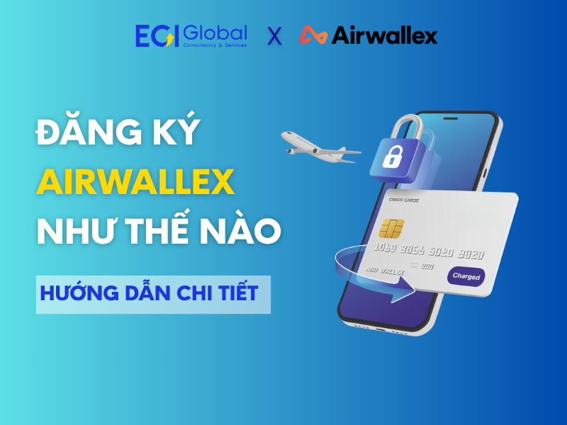 đăng ký airwallex như thế nào