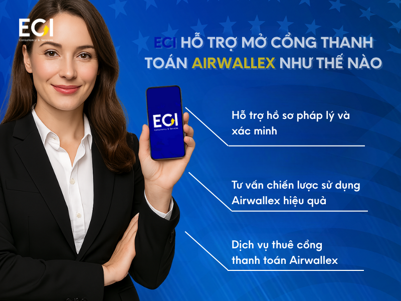 ECI Hỗ Trợ Mở Cổng Thanh Toán Airwallex Như Thế Nào
