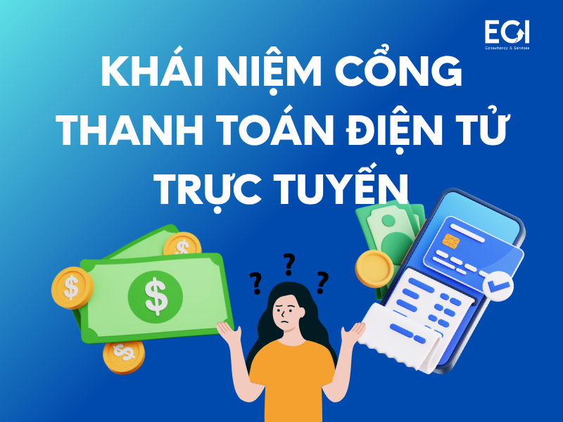 khai-niem-cong-thanh-toan-dien-tu-truc-tuyen-huong-dan-toan-dien-cho-doanh-nghiep-quoc-te