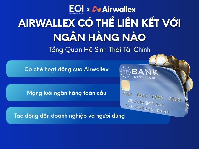 airwallex-co-the-lien-ket-voi-ngan-hang-nao-tong-quan-he-sinh-thai-tai-chinh