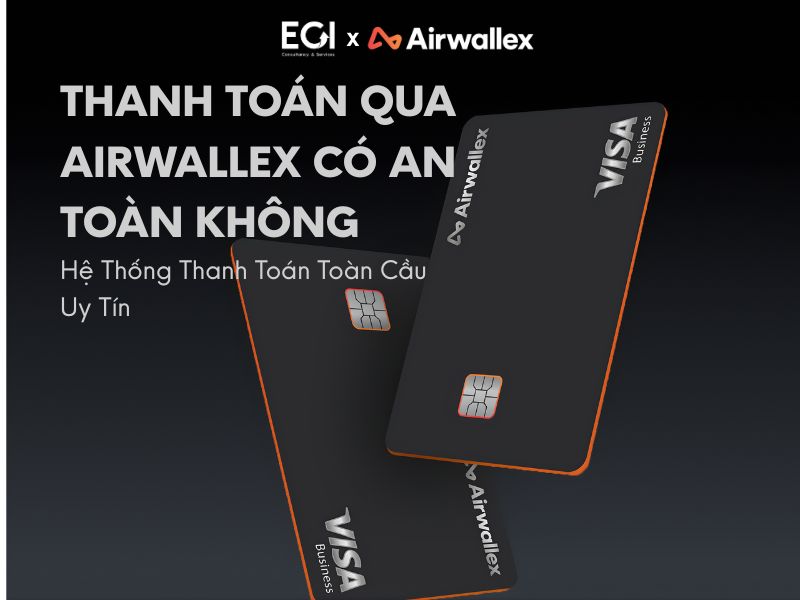 thanh-toan-qua-airwallex-co-an-toan-khong-he-thong-thanh-toan-toan-cau-uy-tin