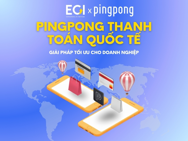 pingpong-thanh-toan-quoc-te-giai-phap-toi-uu-cho-doanh-nghiep