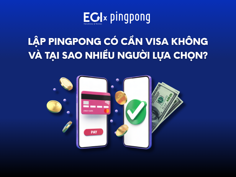 lap-pingpong-co-can-visa-khong-va-tai-sao-nhieu-nguoi-lua-chon