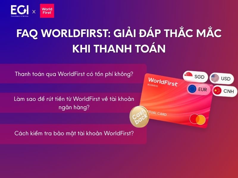 faq-worldfirst-giai-dap-thac-mac-khi-thanh-toan