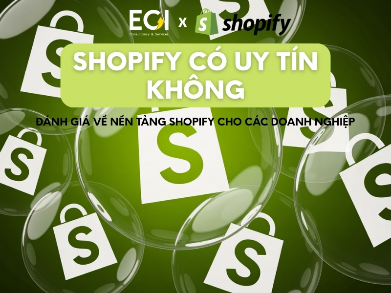 shopify-co-uy-tin-khong-danh-gia-ve-nen-tang-shopify-cho-cac-doanh-nghiep