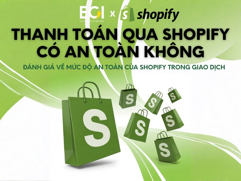 thanh-toan-qua-shopify-co-an-toan-khong-danh-gia-ve-muc-do-an-toan-cua-shopify-trong-giao-dich