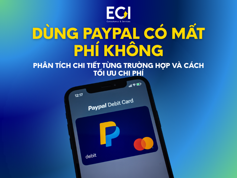 dung-paypal-co-mat-phi-khong-phan-tich-chi-tiet-tung-truong-hop-va-cach-toi-uu-chi-phi