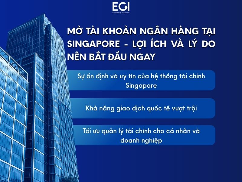 mo-tai-khoan-ngan-hang-tai-singapore-loi-ich-va-ly-do-nen-bat-dau-ngay
