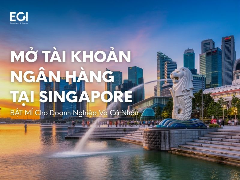 mo-tai-khoan-ngan-hang-tai-singapore-bat-mi-cho-doanh-nghiep-va-ca-nhan